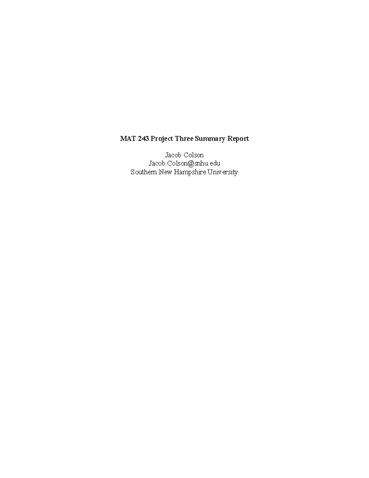 MAT 243 Project Three Summary Report Template - MAT 243 Project Three ...