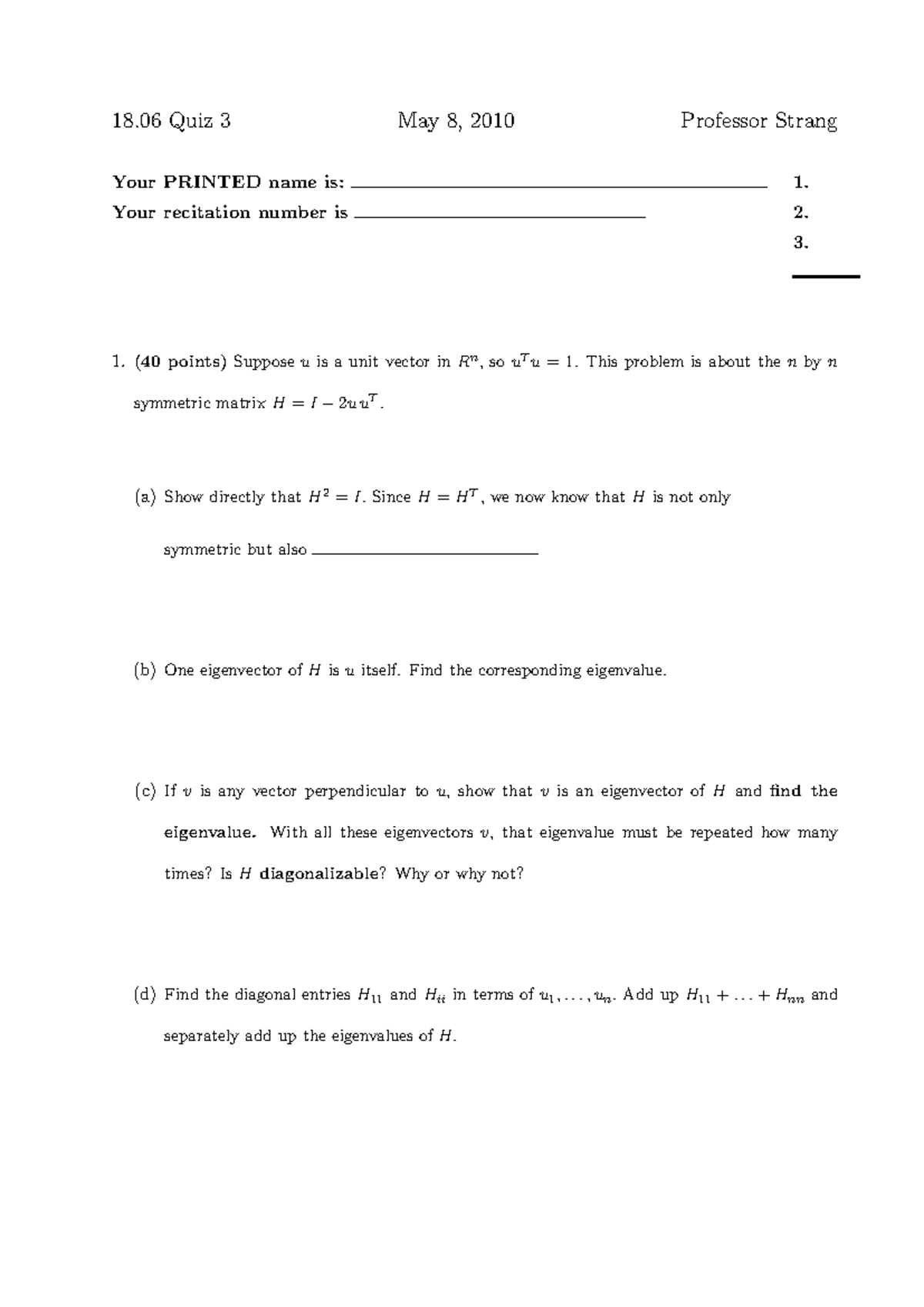 18.06 Quiz 3 Solutions - Linear Algebra, May 8, 2010 - Studocu