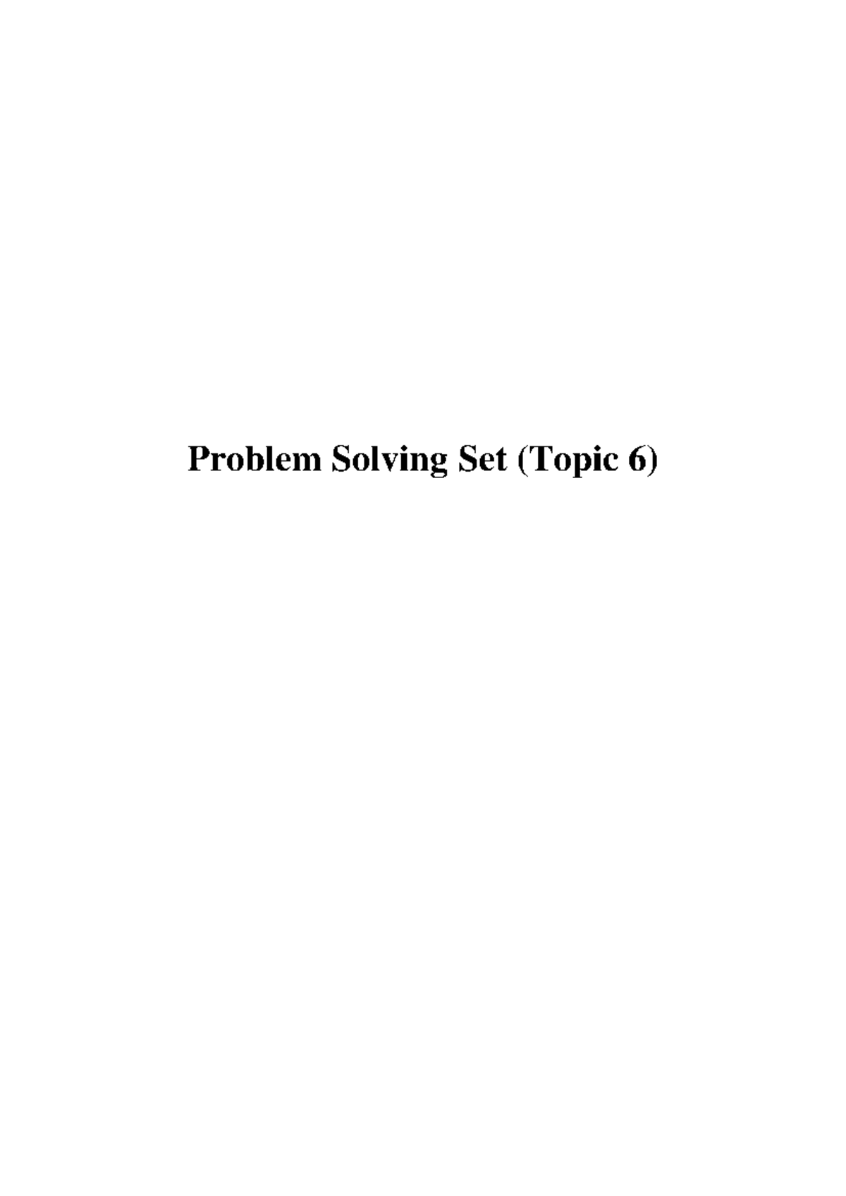 Problem Set 6 Solutions for Advanced Problem Solving Techniques - Studocu
