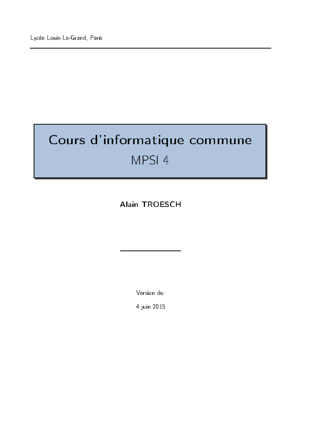 Cours MPSI 4 - Informatique et Programmation par Alain Troesch - Studocu