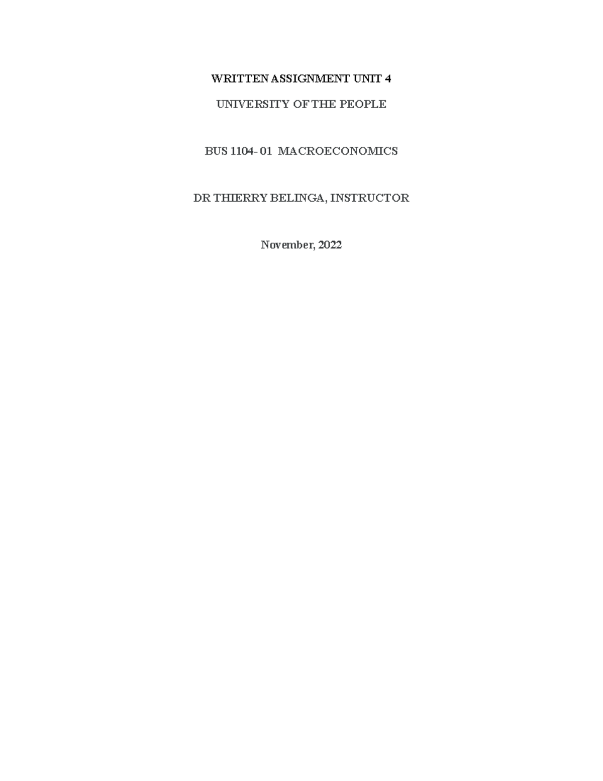 Written Assignment UNIT 4 - WRITTEN ASSIGNMENT UNIT 4 UNIVERSITY OF THE ...