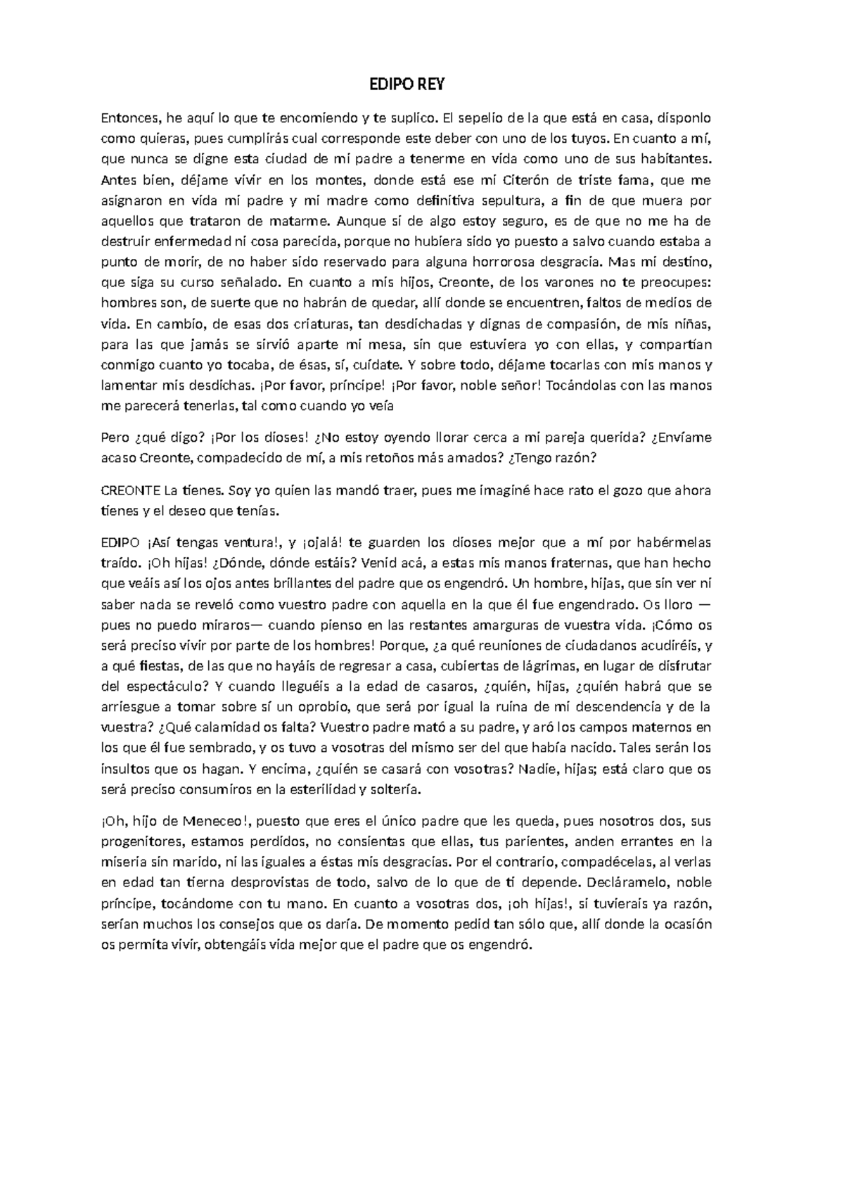 Edipo REY - Resumen - EDIPO REY Entonces, he aquí lo que te encomiendo ...