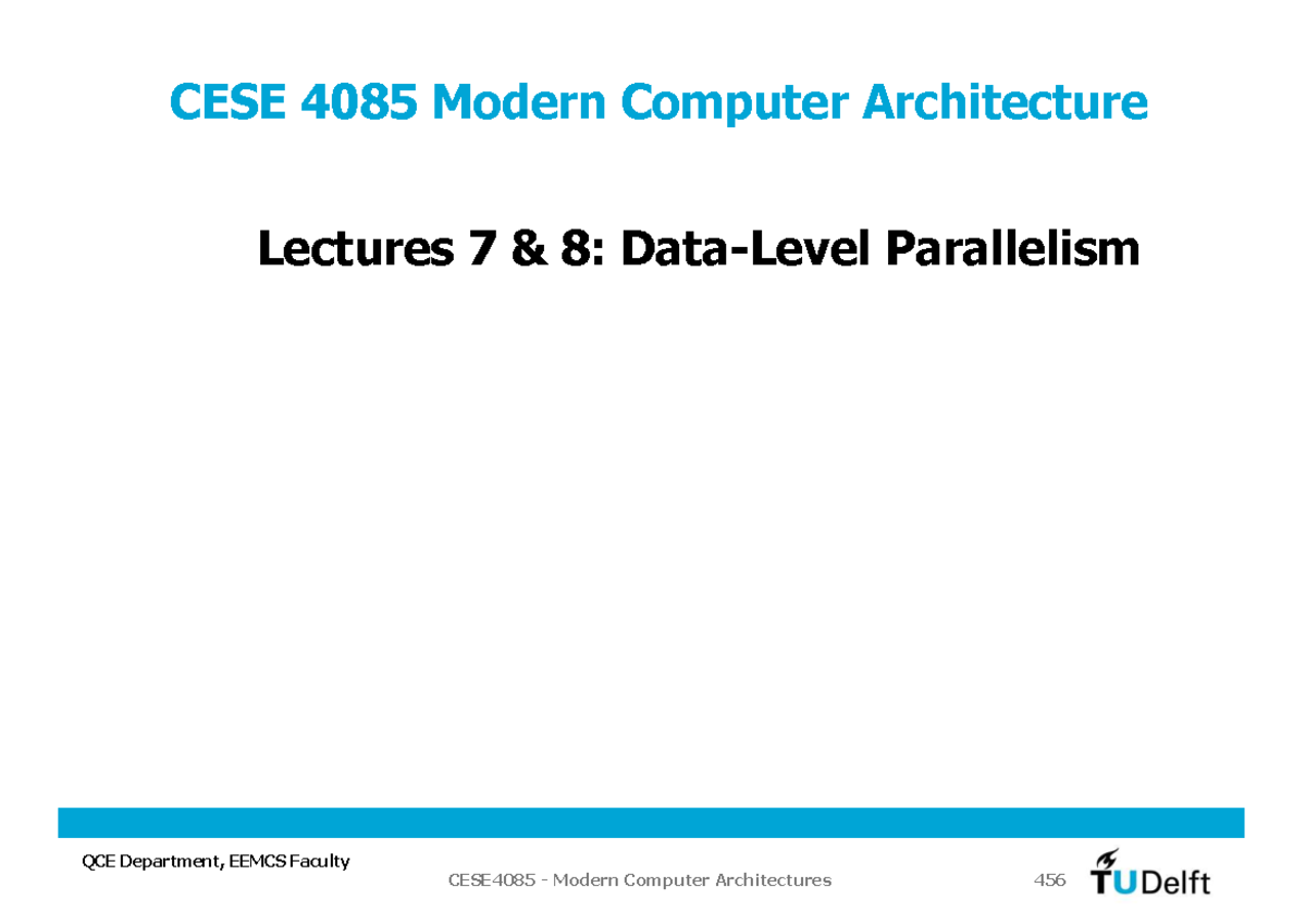 CESE 4085 Modern Computer Architectures Lecture Notes on Data-Level ...