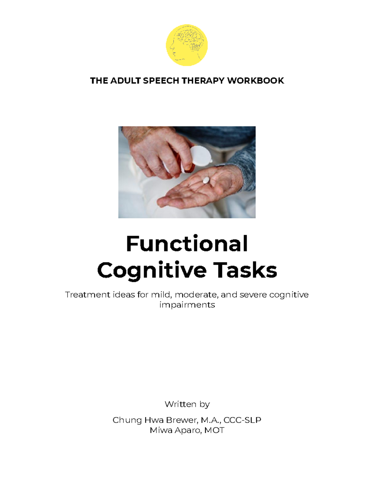 Functional Cognitive Tasks Workbook: Treatment Ideas for All Levels ...