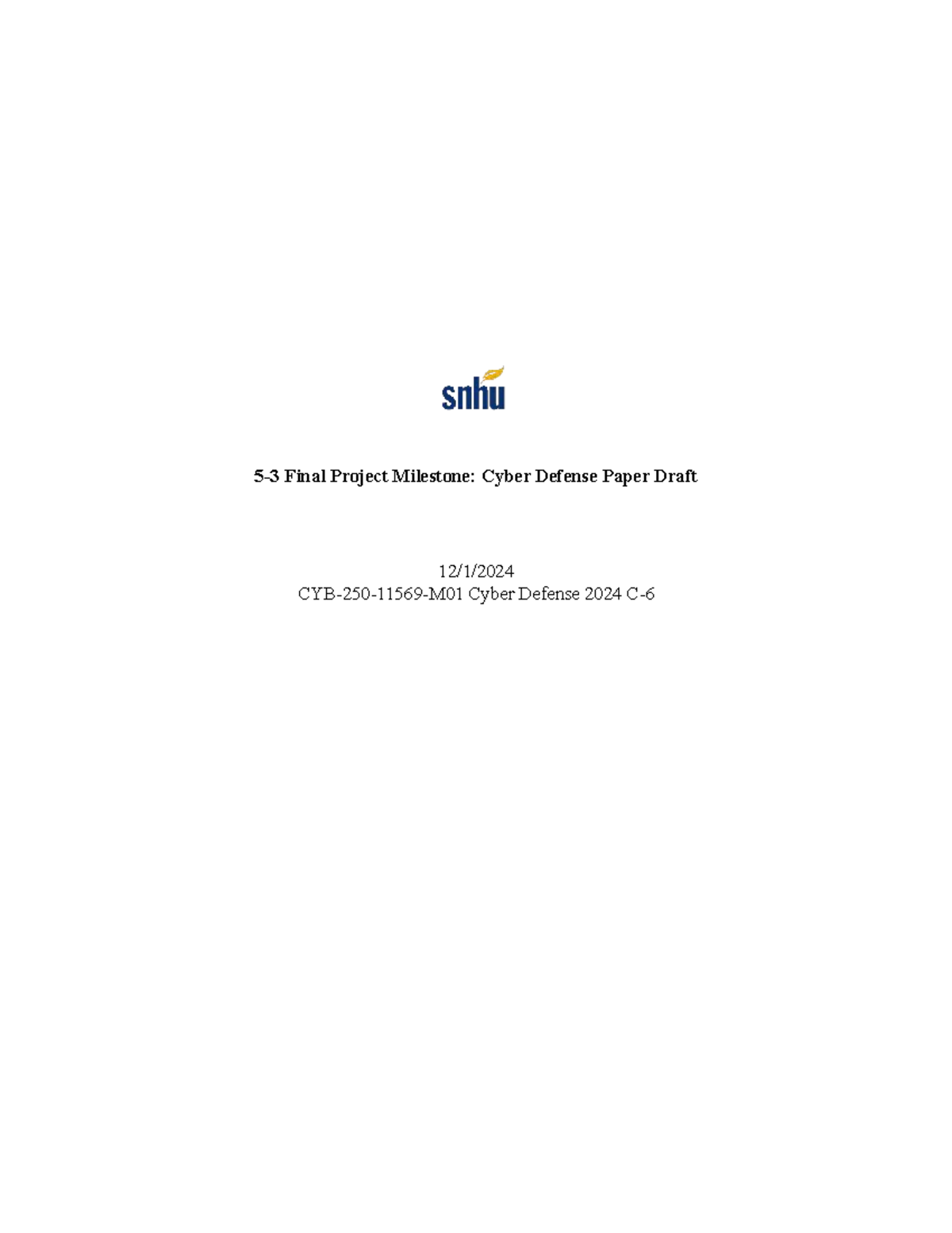 5-3 Final Project Milestone: Cyber Defense Paper Draft on Human Factors ...
