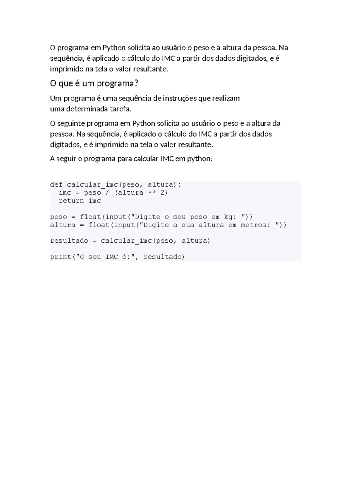 Calcular imc - O programa em Python solicita ao usuário o peso e a ...