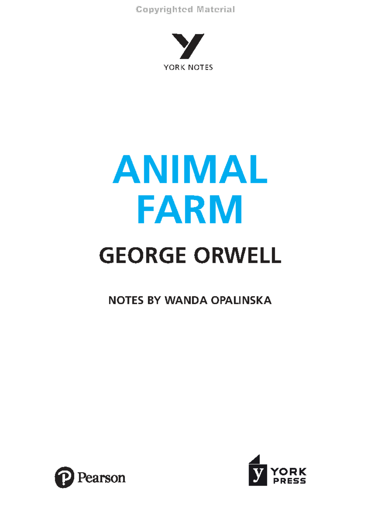 YORK NOTES: ANIMAL FARM STUDY GUIDE & ANALYSIS - Studocu