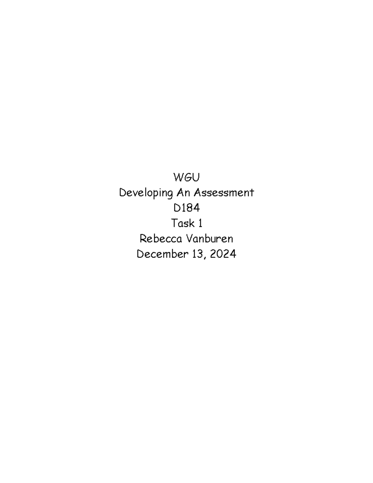 WGU D184 Task 1 - Task 1 - WGU Developing An Assessment D Task 1 ...