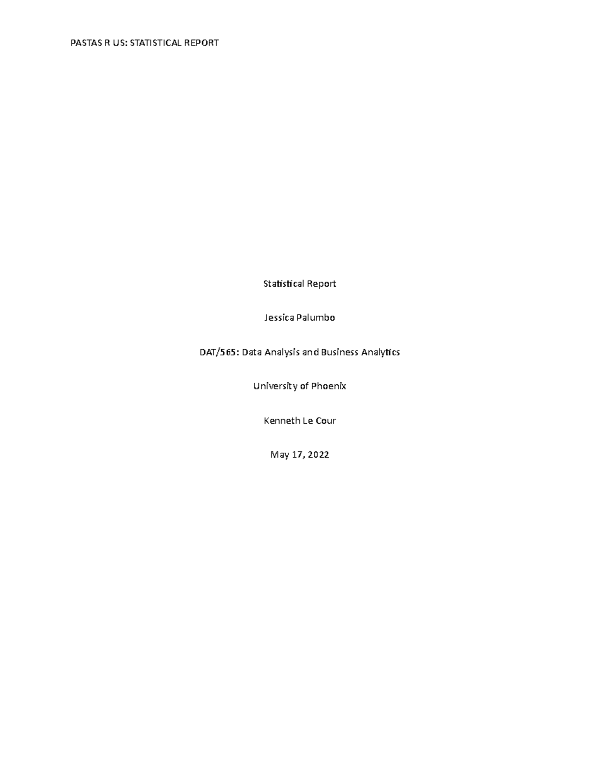 DAT565 Week 2 Assignment - Statistical Report on Pasta R US, Inc. - Studocu