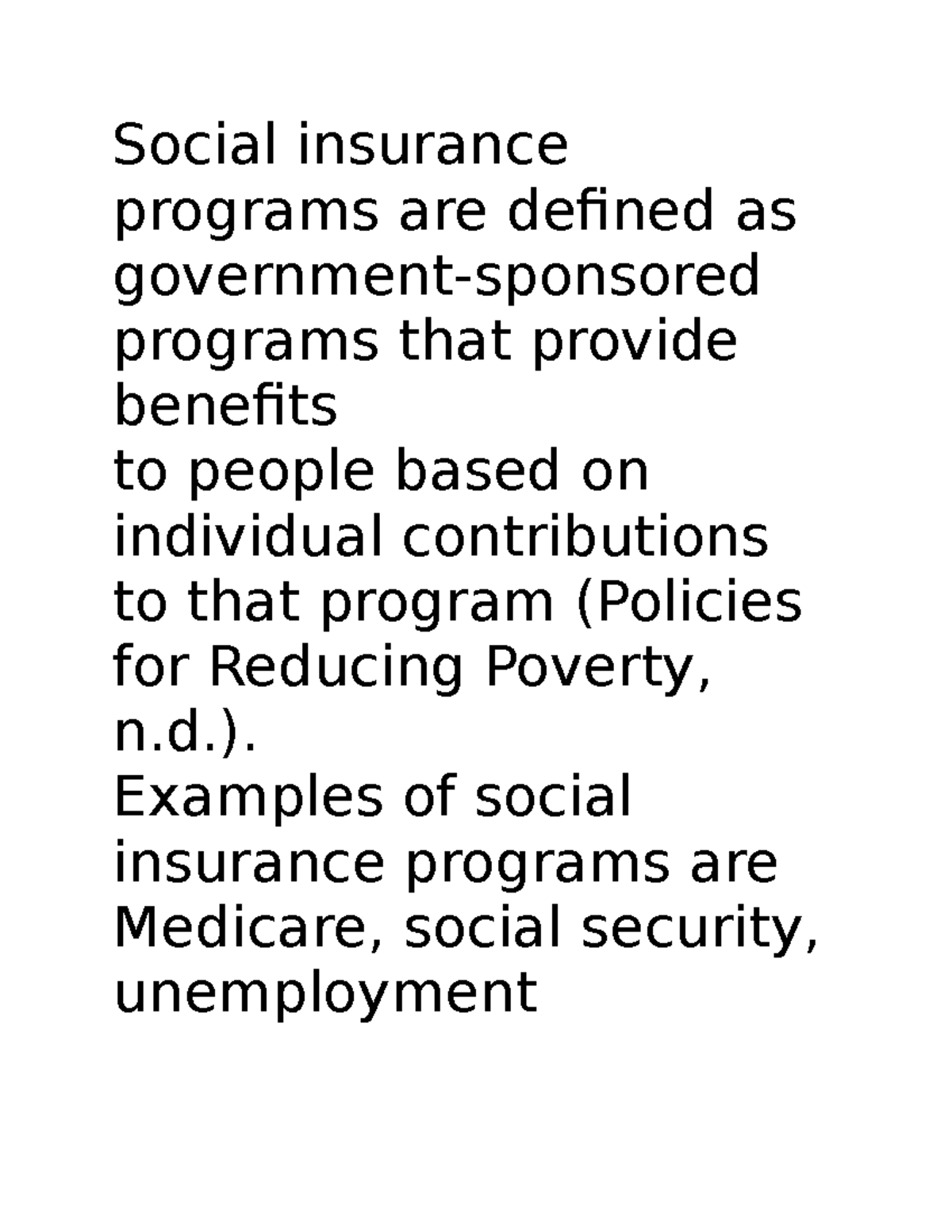 Week 8 discussion - Social insurance programs are defined as government ...