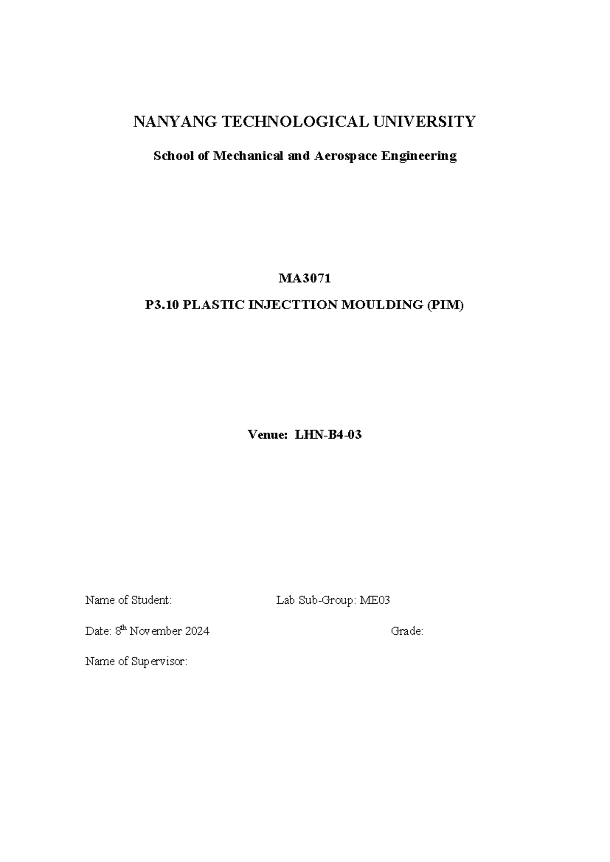 MA3071 Lab Report on Plastic Injection Moulding (PIM) Techniques - Studocu