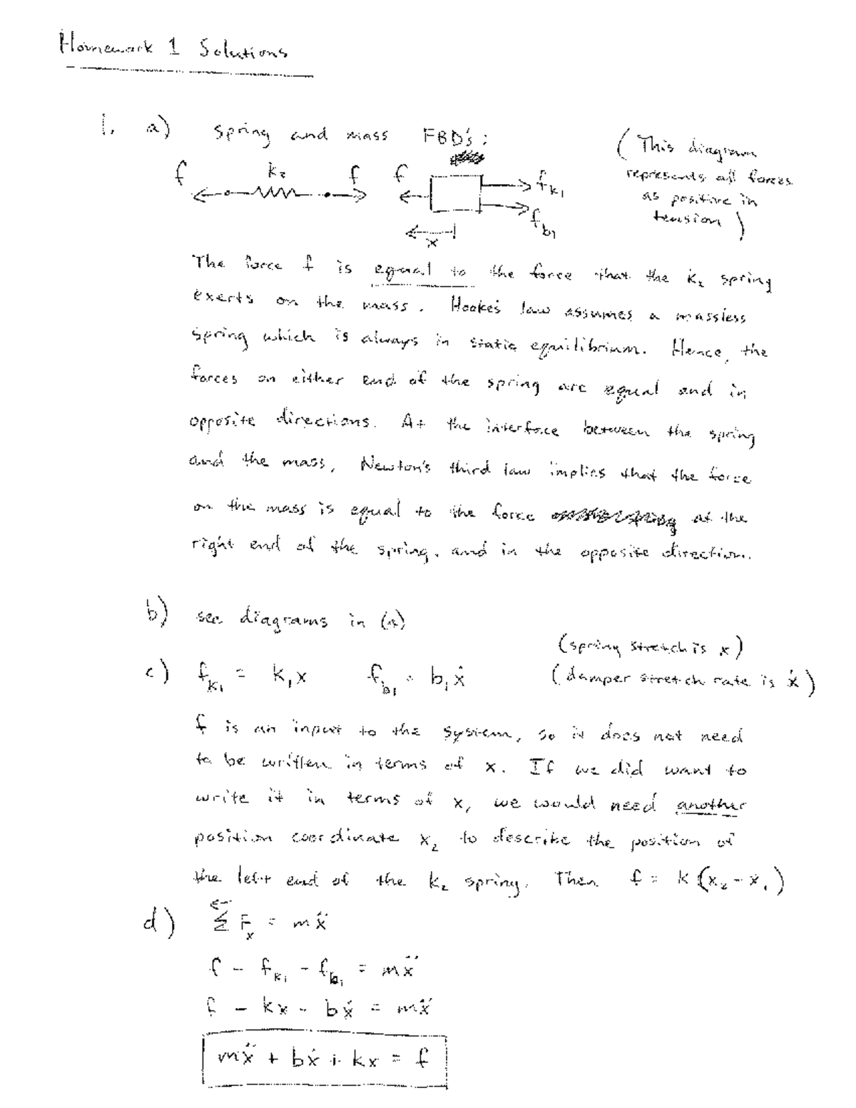 HW1 Solutions - Homework - Homework 1 Solutions 1. a) Spring and mass ...