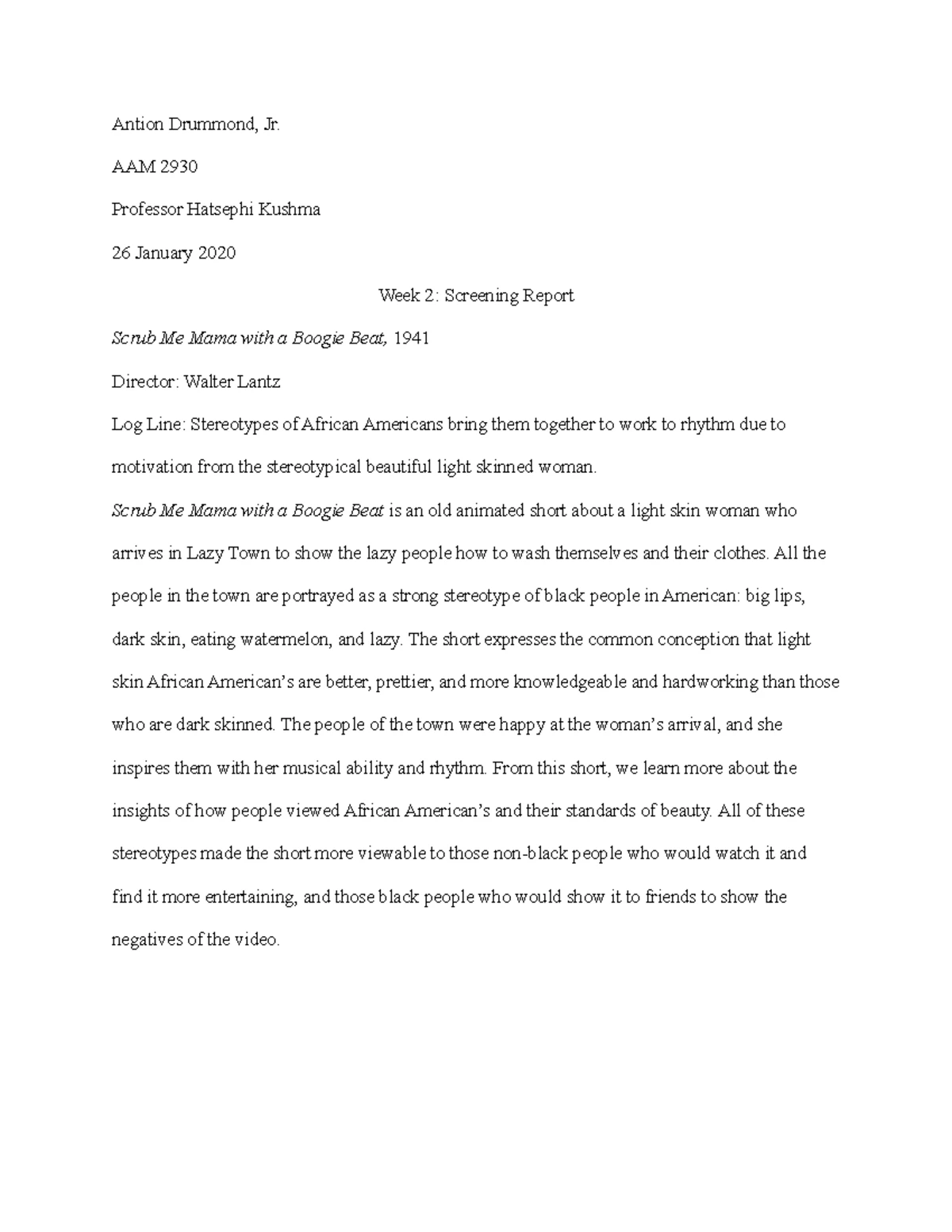 Screening Report 2 - Antion Drummond Jr. AAM 2930 Professor Kushma 16 ...