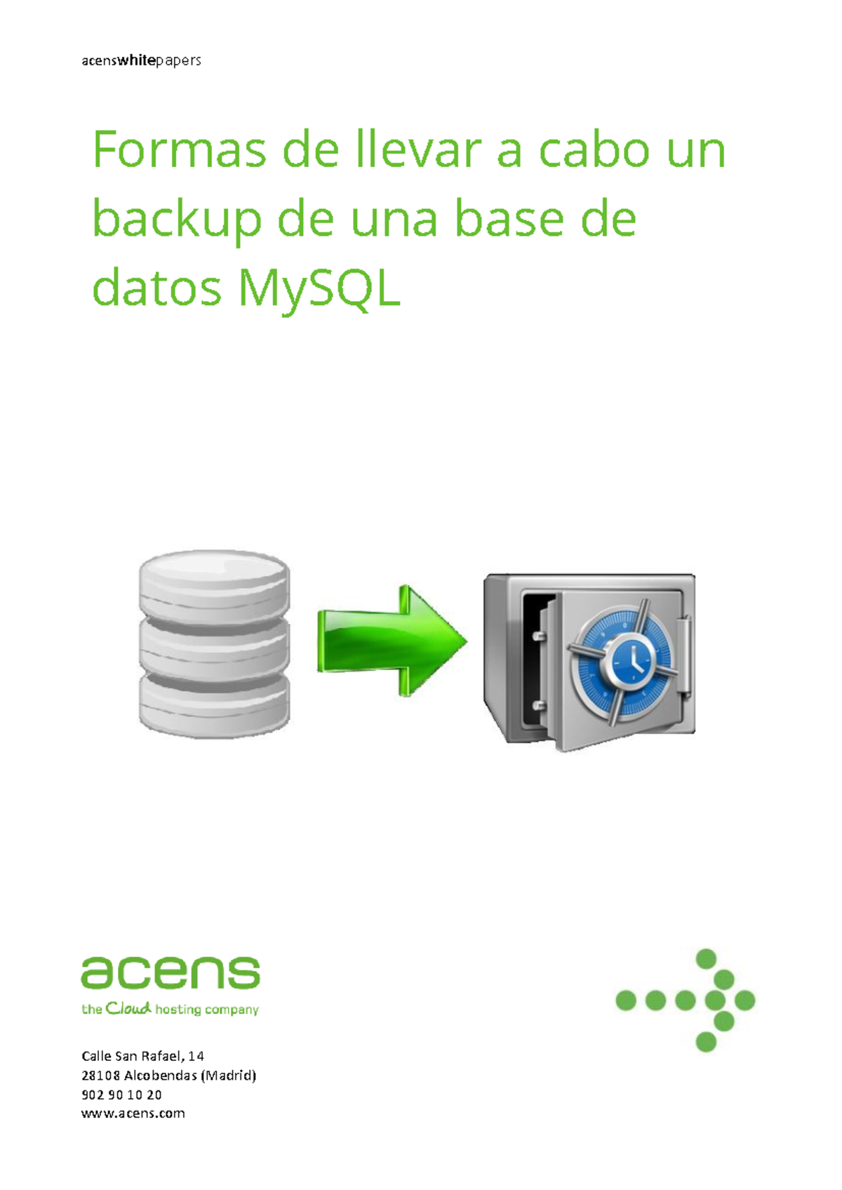 White paper acens backup base de datos mysql - acens papers Calle San ...