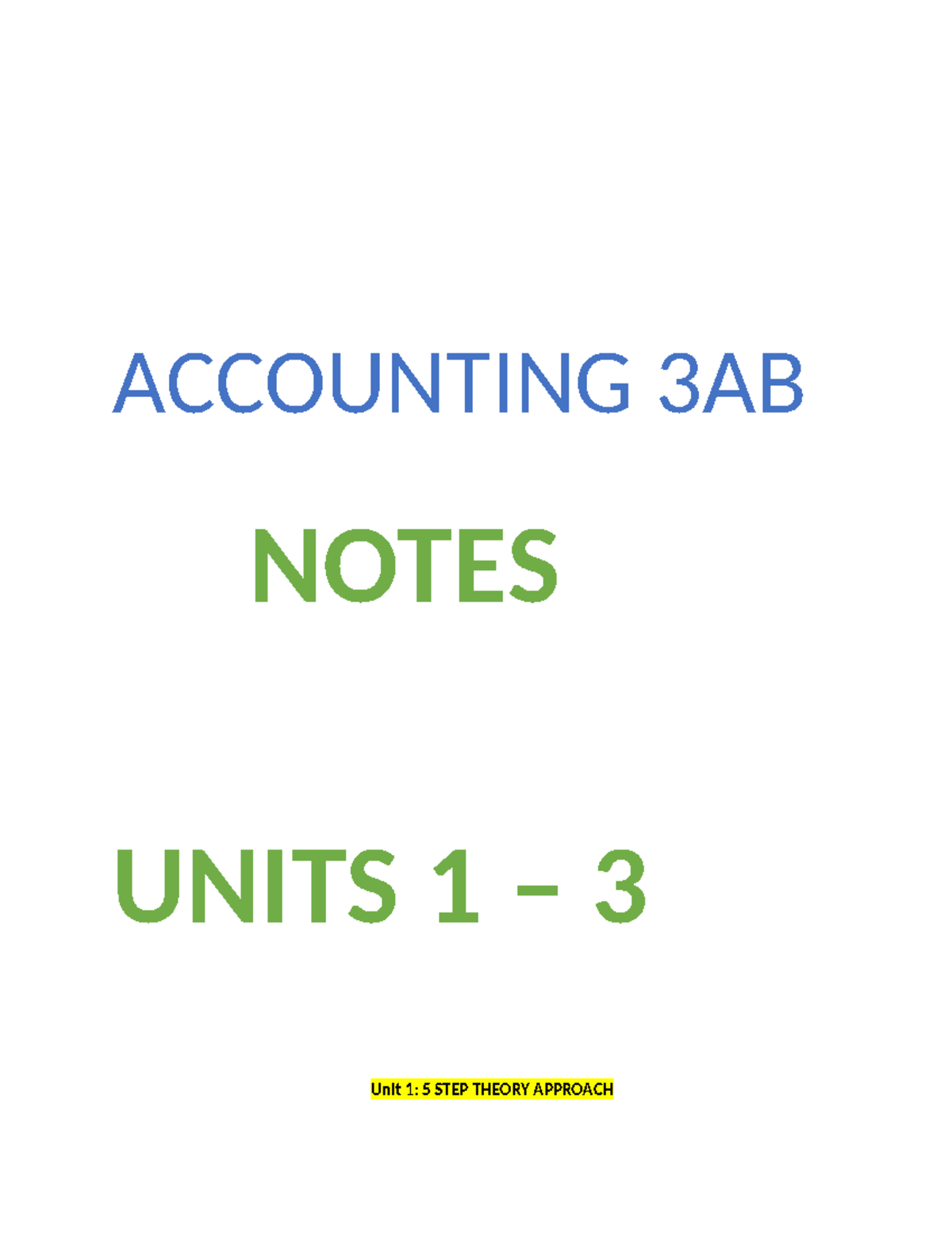 Accounting 3AB Notes: Units 1-3 Overview and Key Concepts - Studocu