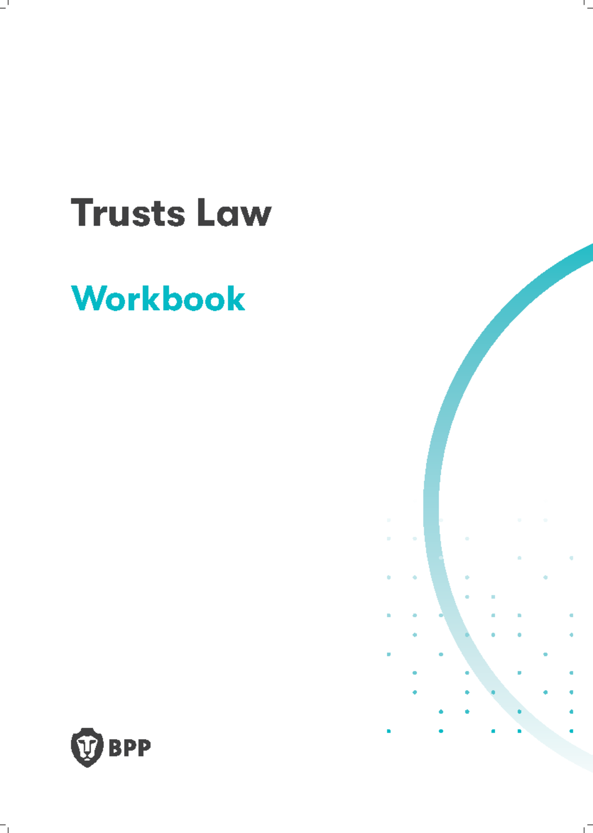 Trusts Law Workbook: Key Principles and Legal Frameworks - Studocu