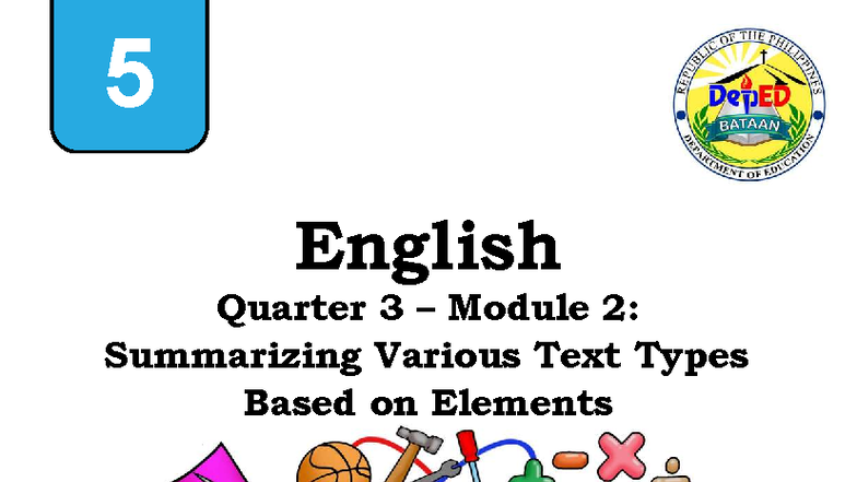 English 5 Q3 Mod 2: Summarizing Various Text Types and Elements - Studocu
