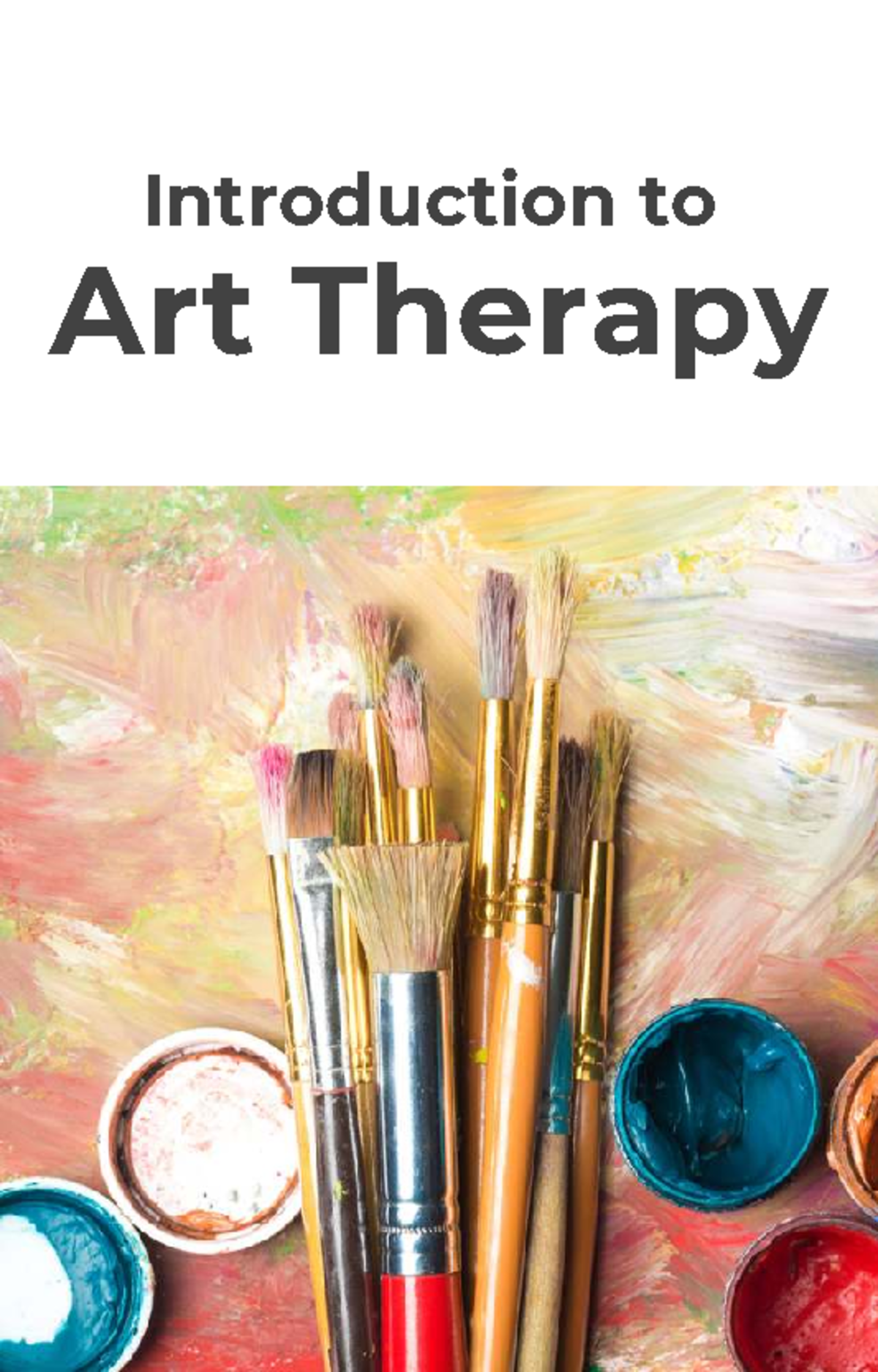 Art Therapy: Healing Through Creativity and Expression (ART 101) - Studocu