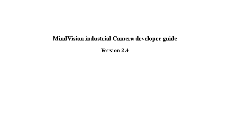 MindVision Industrial Camera Developer Guide v2.4 - Studocu