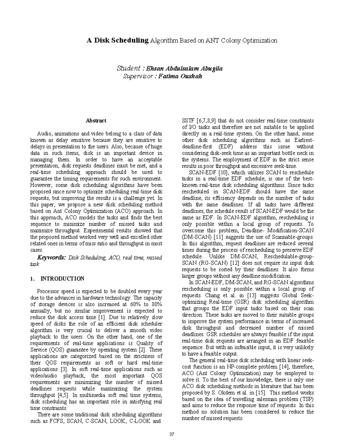ACO-Based Disk Scheduling Algorithm for Enhanced Throughput and Miss ...