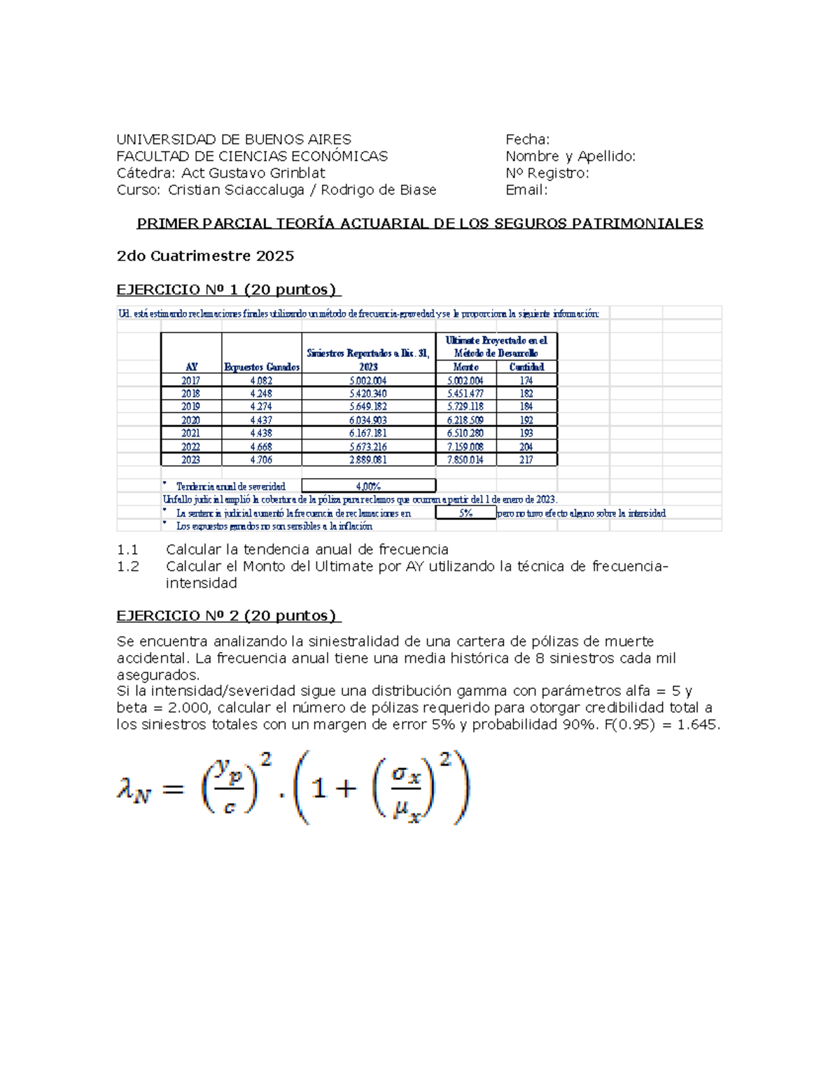 PARCIAL 1 TEORÍA ACTUARIAL DE LOS SEGUROS PATRIMONIALES 202502 - Studocu