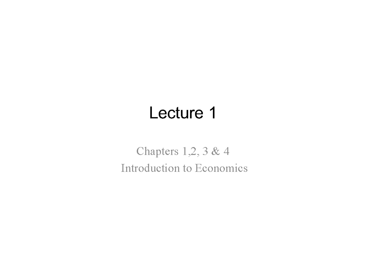 Lecture 1-3: Introduction to Economics Overview and Course Outline ...
