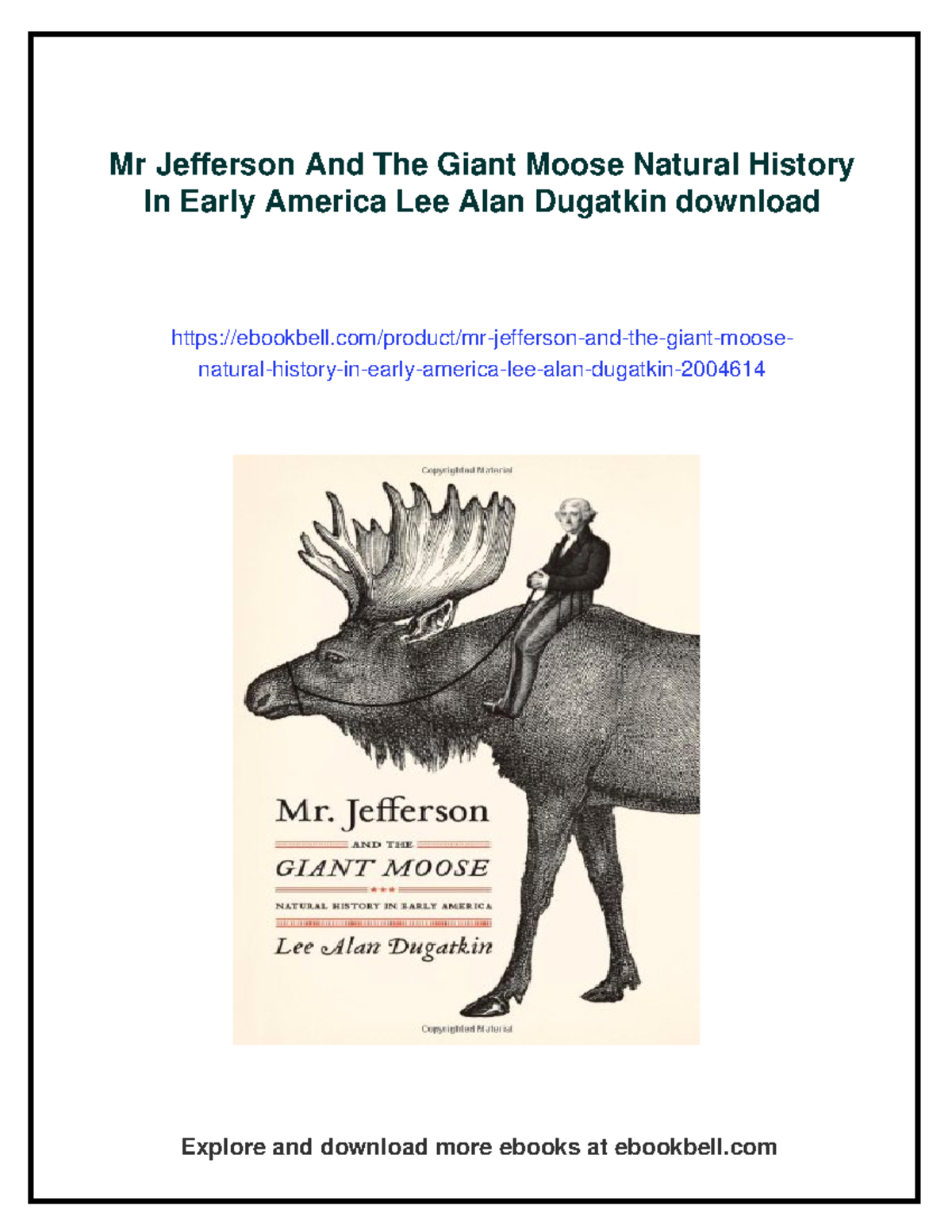 Mr. Jefferson and the Giant Moose: Natural History in Early America ...