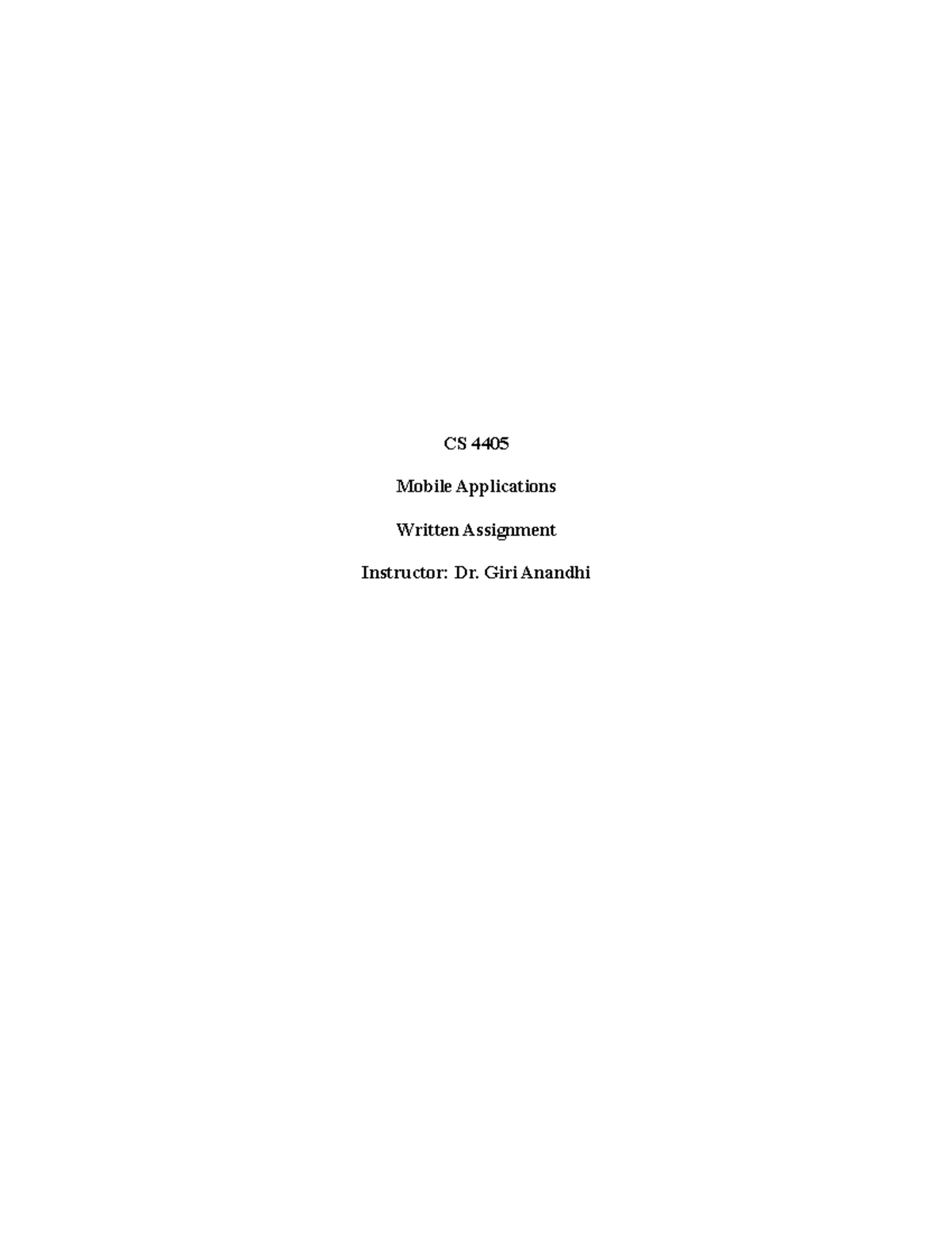 CS 4405 Mobile Applications - Written Assignment - CS 4405 Mobile ...