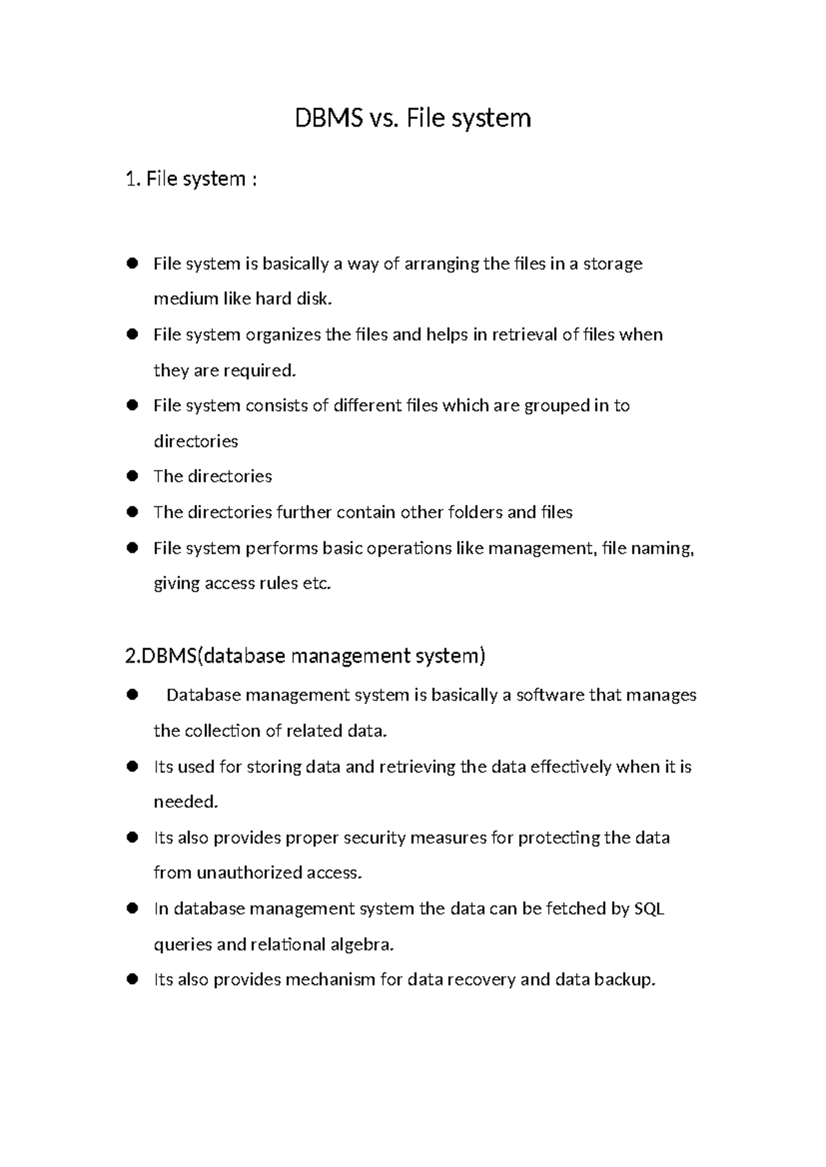 DBMS unit one notes - DBMS vs. File system 1. File system : File system ...
