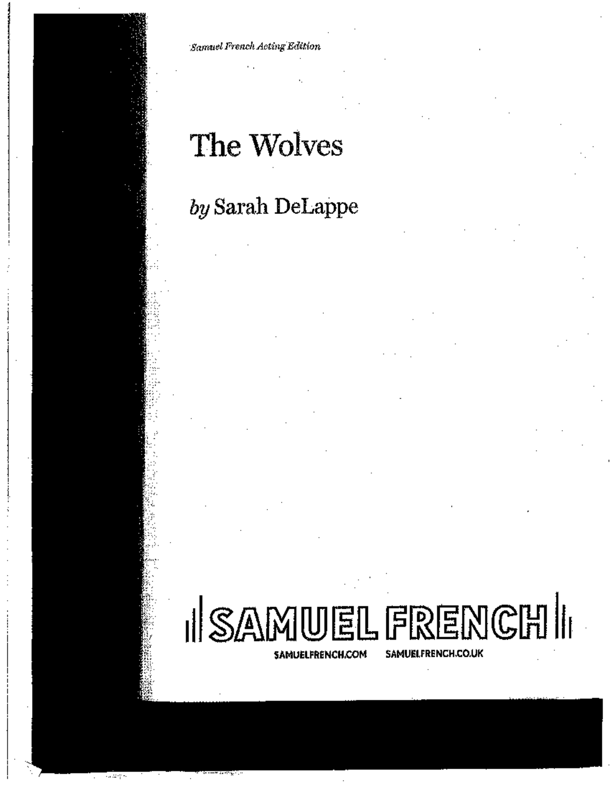 The Wolves: A Play by Sarah DeLappe - Samuel French Edition - Studocu