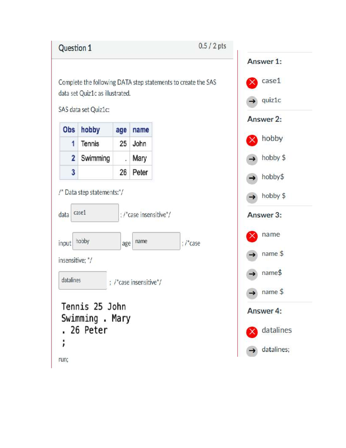 SAS Quiz1c: Creating the Case1 Data Set with DATA Step - Studocu