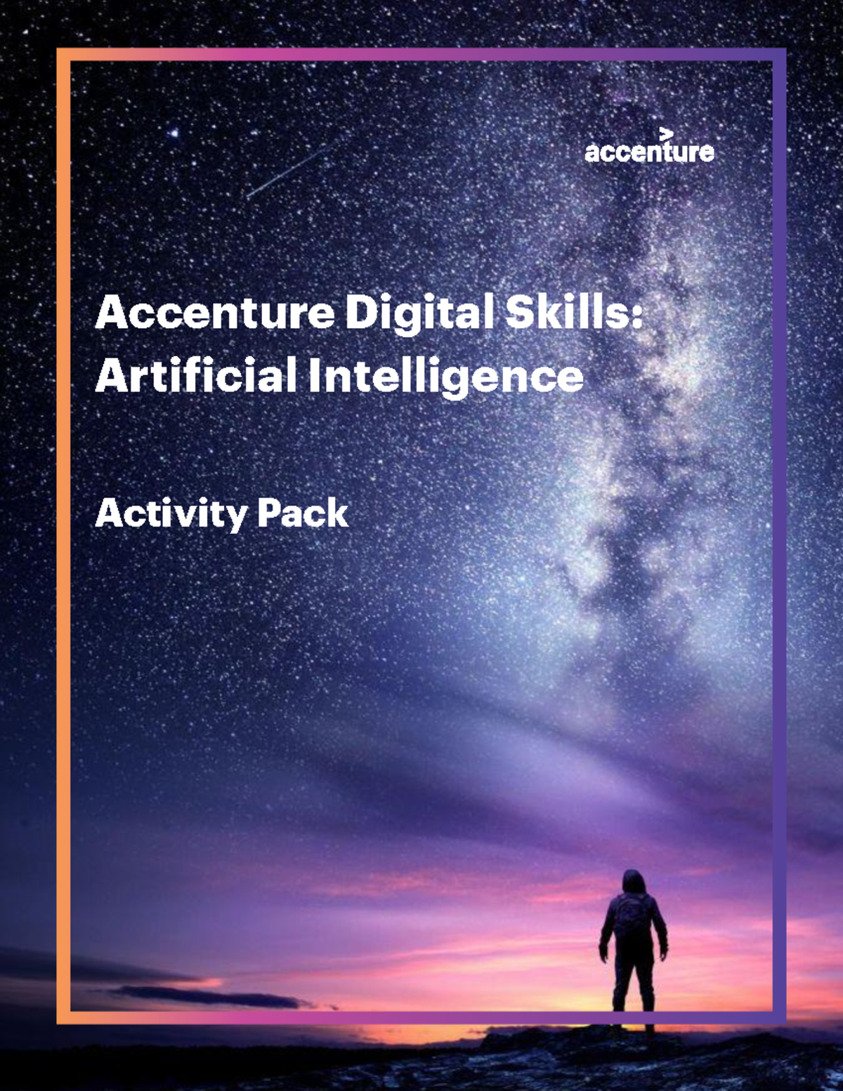 Accenture Digital Skills: AI Activity Pack Overview and Key Skills ...