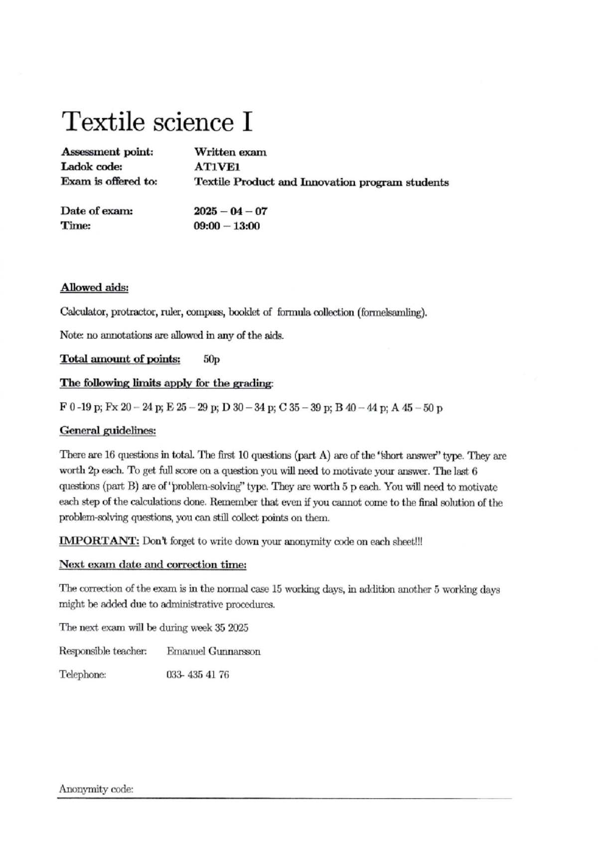Textile science 1 Tenta 2025-4-7 - Textile science I Assessment point ...