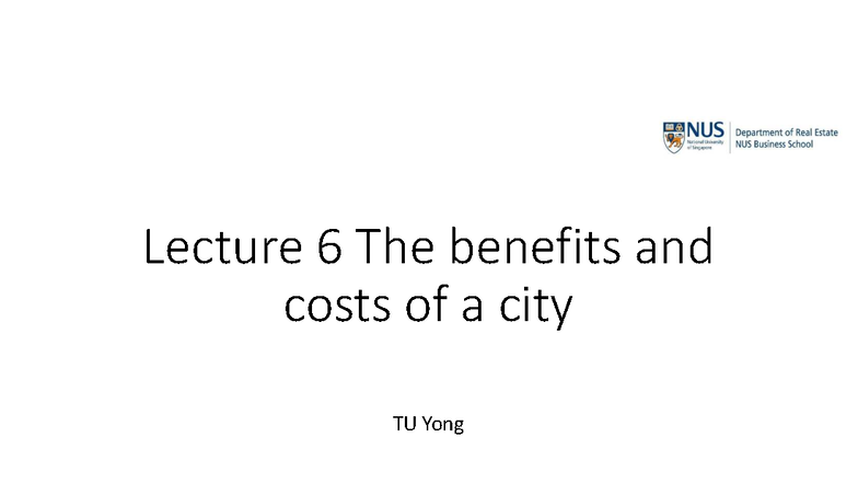 RE 2705 Lecture 6: Urban Benefits and Costs of City Development - Studocu