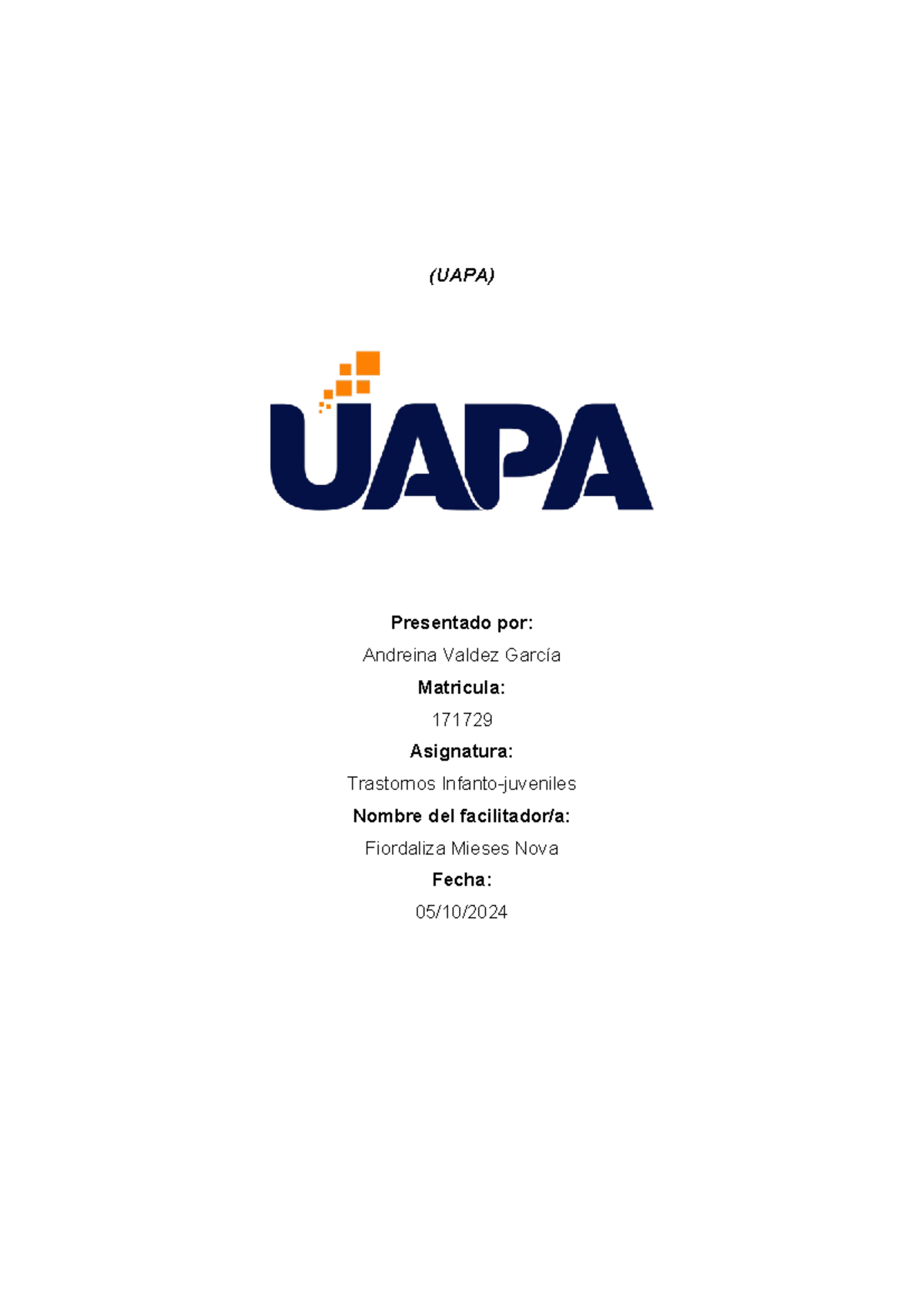 Trabajo final - BIEM - (UAPA) Presentado por: Andreina Valdez García ...