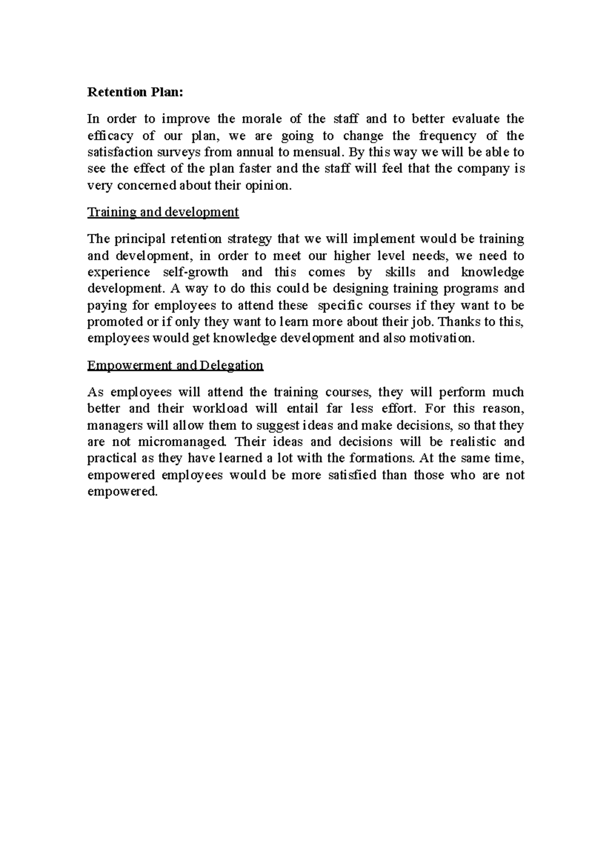 Retention Plan - Retention Plan: In order to improve the morale of the ...