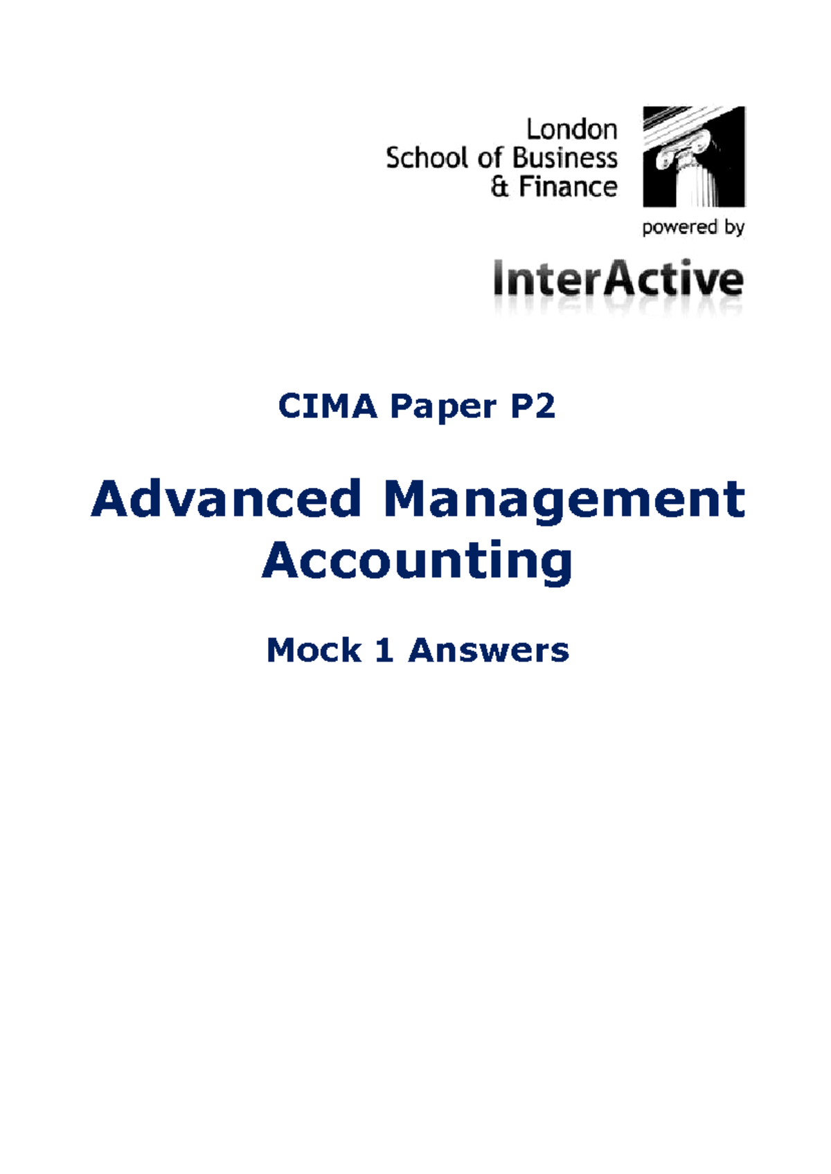 CIMA P2 Mock Exam Solutions - Advanced Management Accounting - Studocu