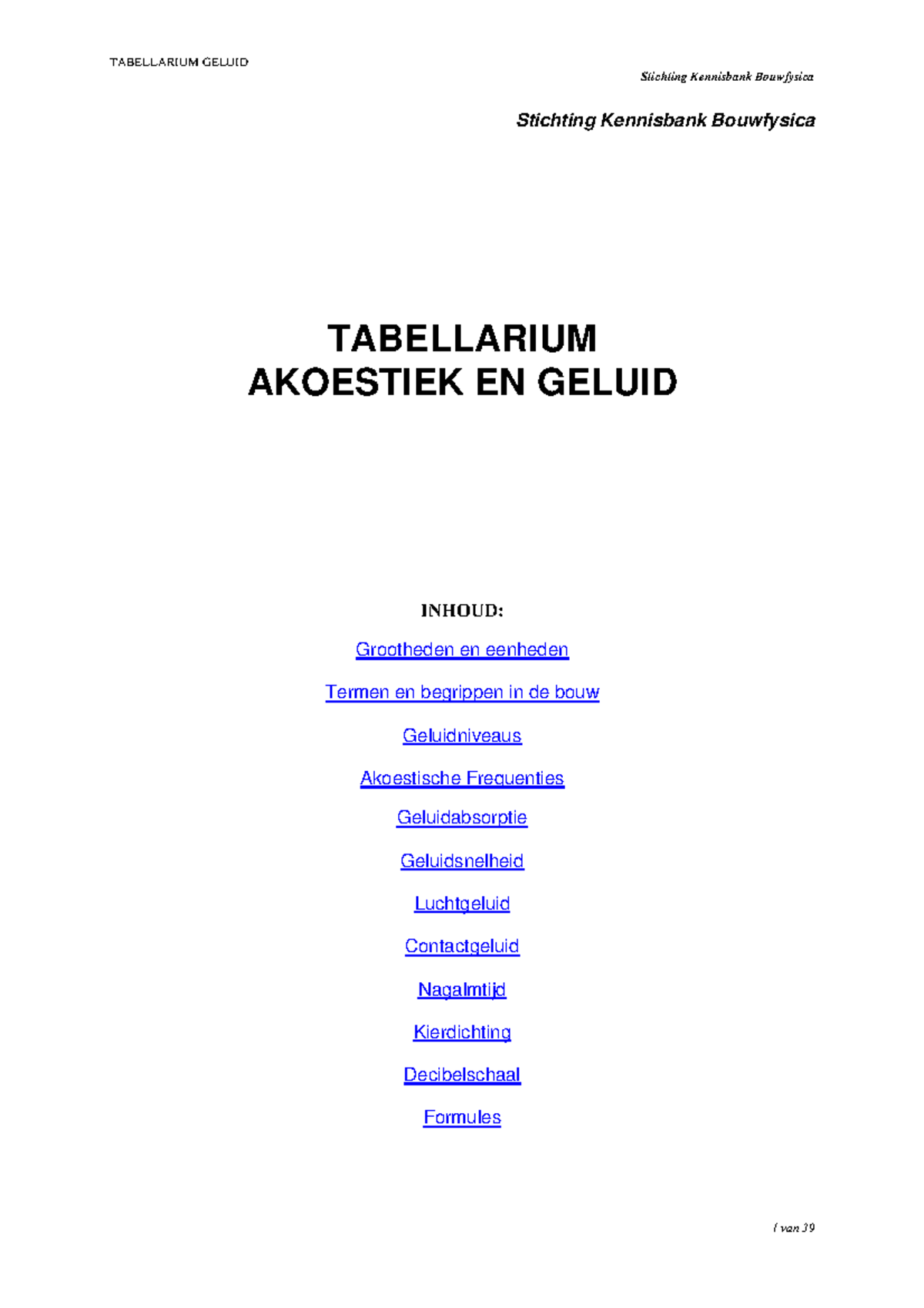 Akoestiek Tabellarium: Geluid en Akoestische Principes in Bouwfysica ...