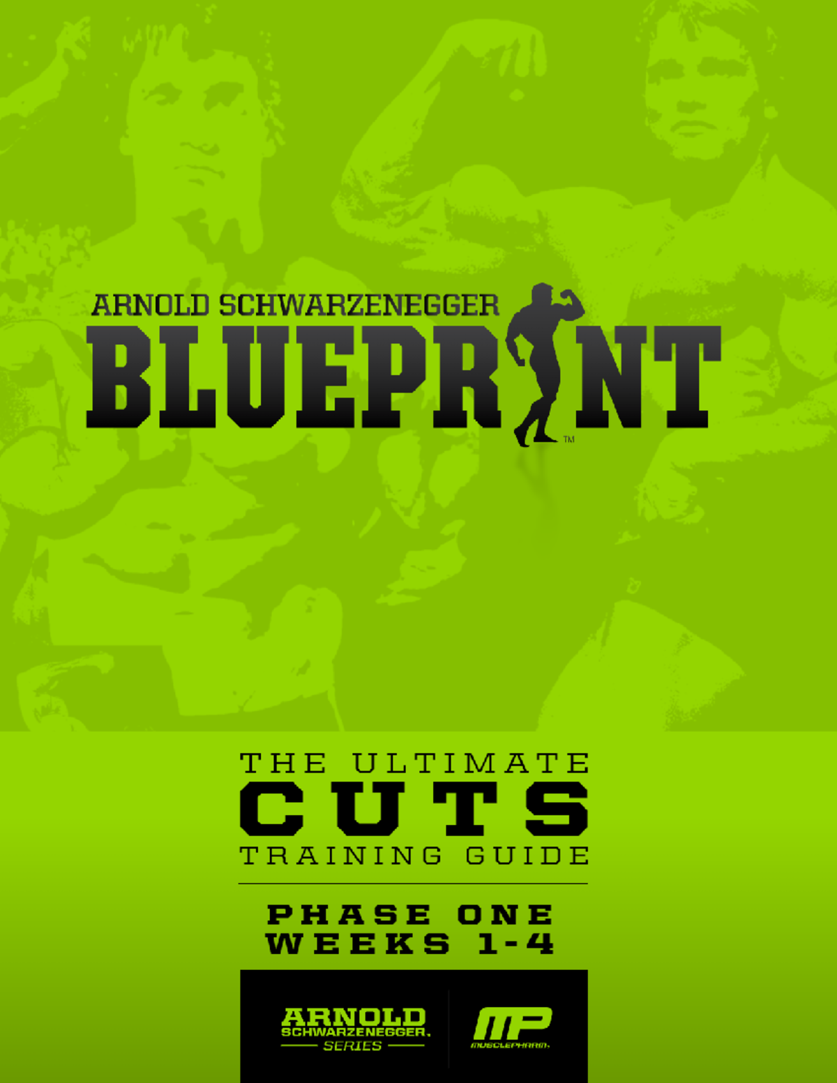 ARNOLD SCHWARZENEGGER: BLUEPRINT TO CUTS PHASE 1 WORKOUT & DIET GUIDE ...