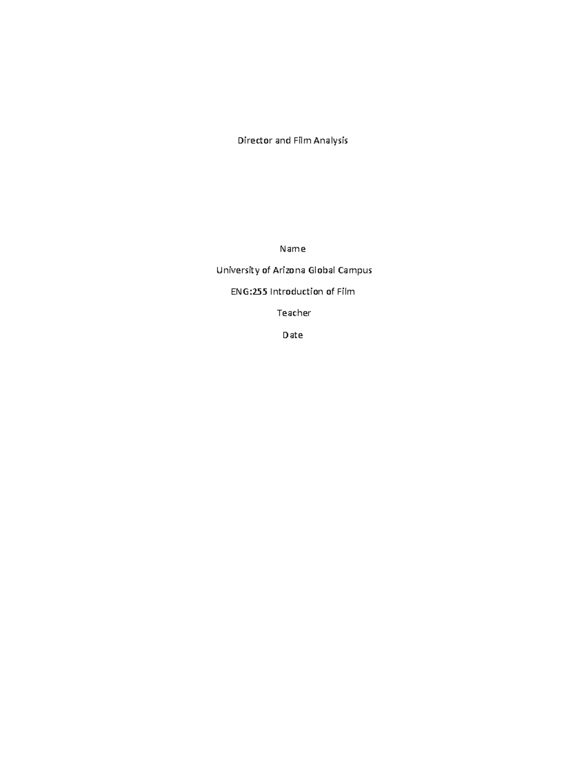 ENG255 Week 5 Final Paper: Director & Film Analysis on 