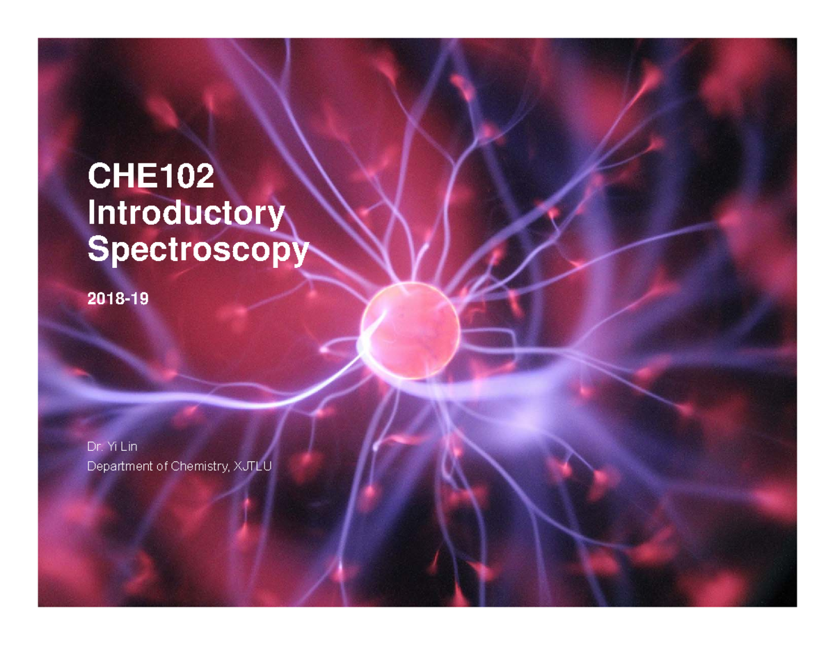 CHE102 L1 Introductory Spectroscopy Notes - 2018-2019 - Studocu