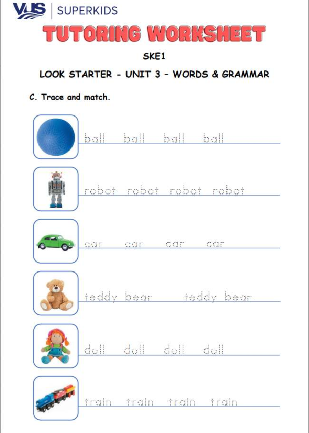 VUS SUPERKIDS TUTORING WORKSHEET SKE1 UNIT 3 - WORDS & GRAMMAR - Studocu