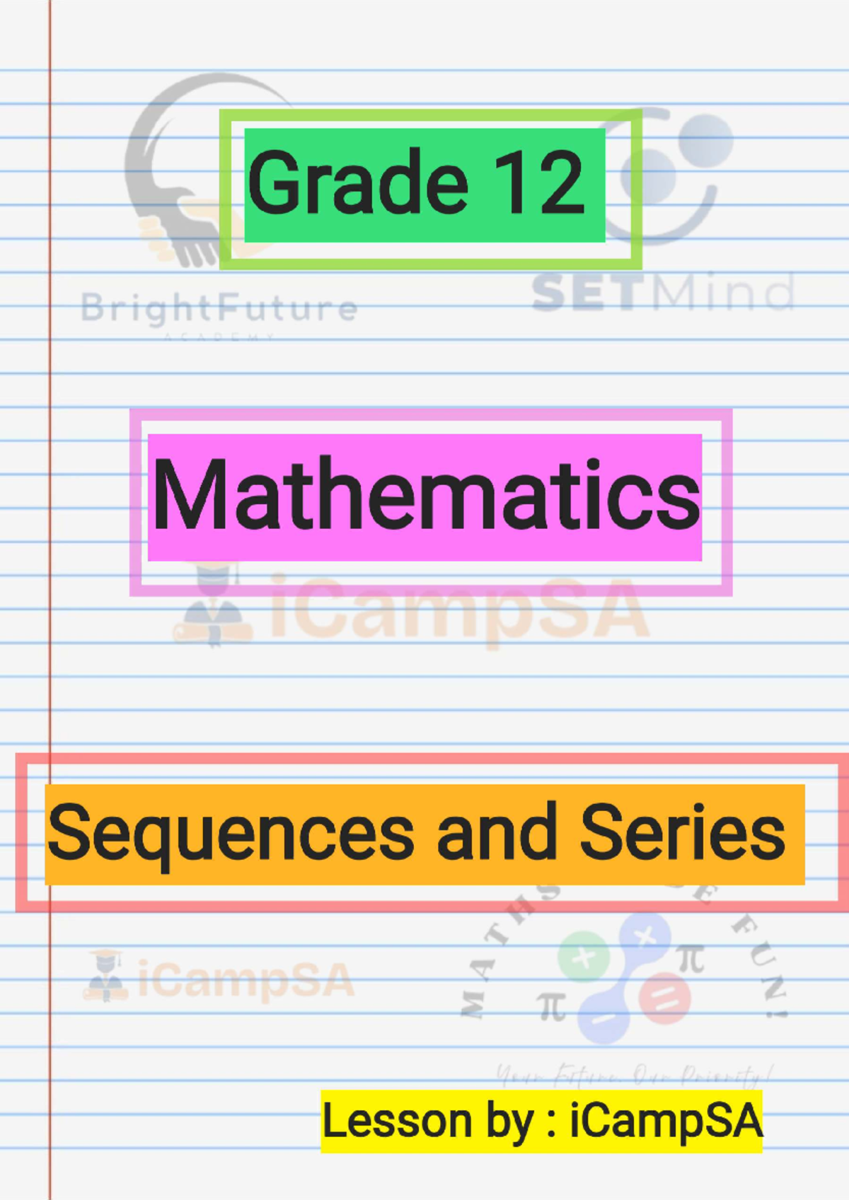 Grade 12 SETMind Mathematics Lesson: Sequences, Series & Sigma Notation ...