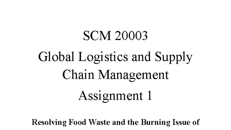 SCM 2000 Assignment 1: Innovative Solutions to Food Waste & Hunger in ...