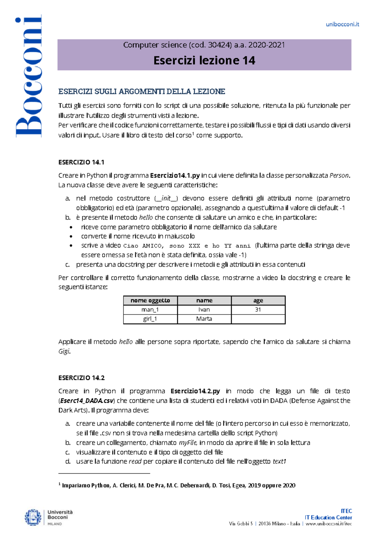 Esercizi 30424 lezione 14 - Computer science (cod. 30424) a. 2020 -202 ...