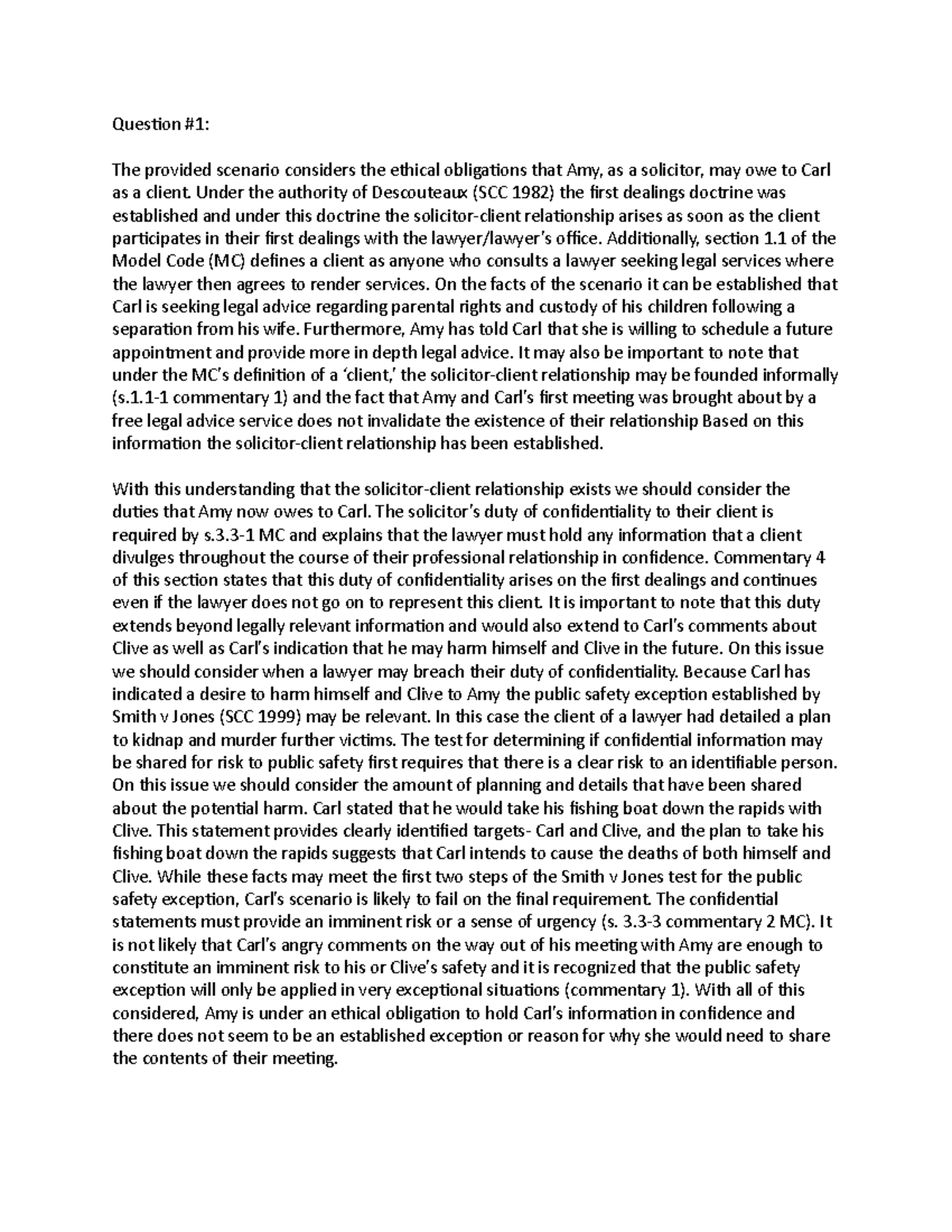 Midterm - Question #1: The provided scenario considers the ethical ...
