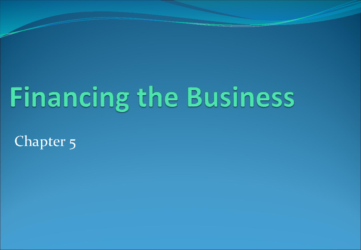 Chapter 5 - Sources of Finance: Internal and External Analysis - Studocu