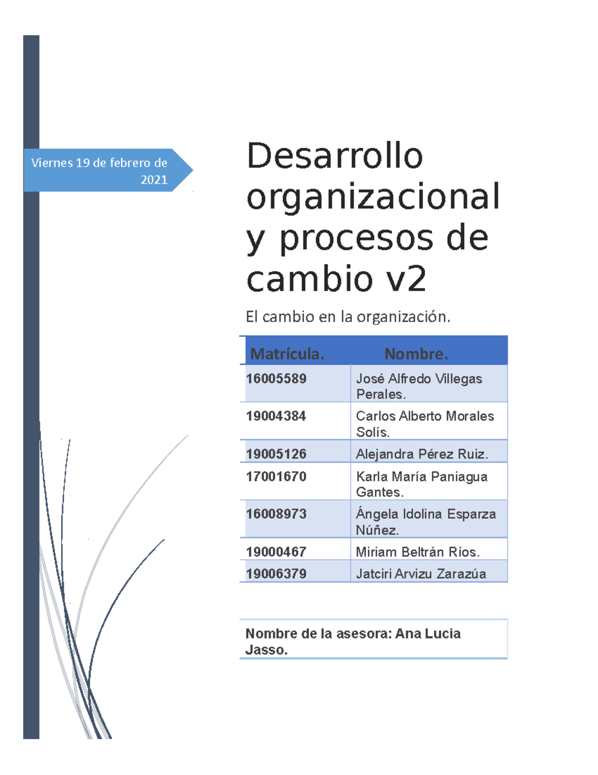 Caso cambio organización - Viernes 19 de febrero de 2021 Desarrollo ...