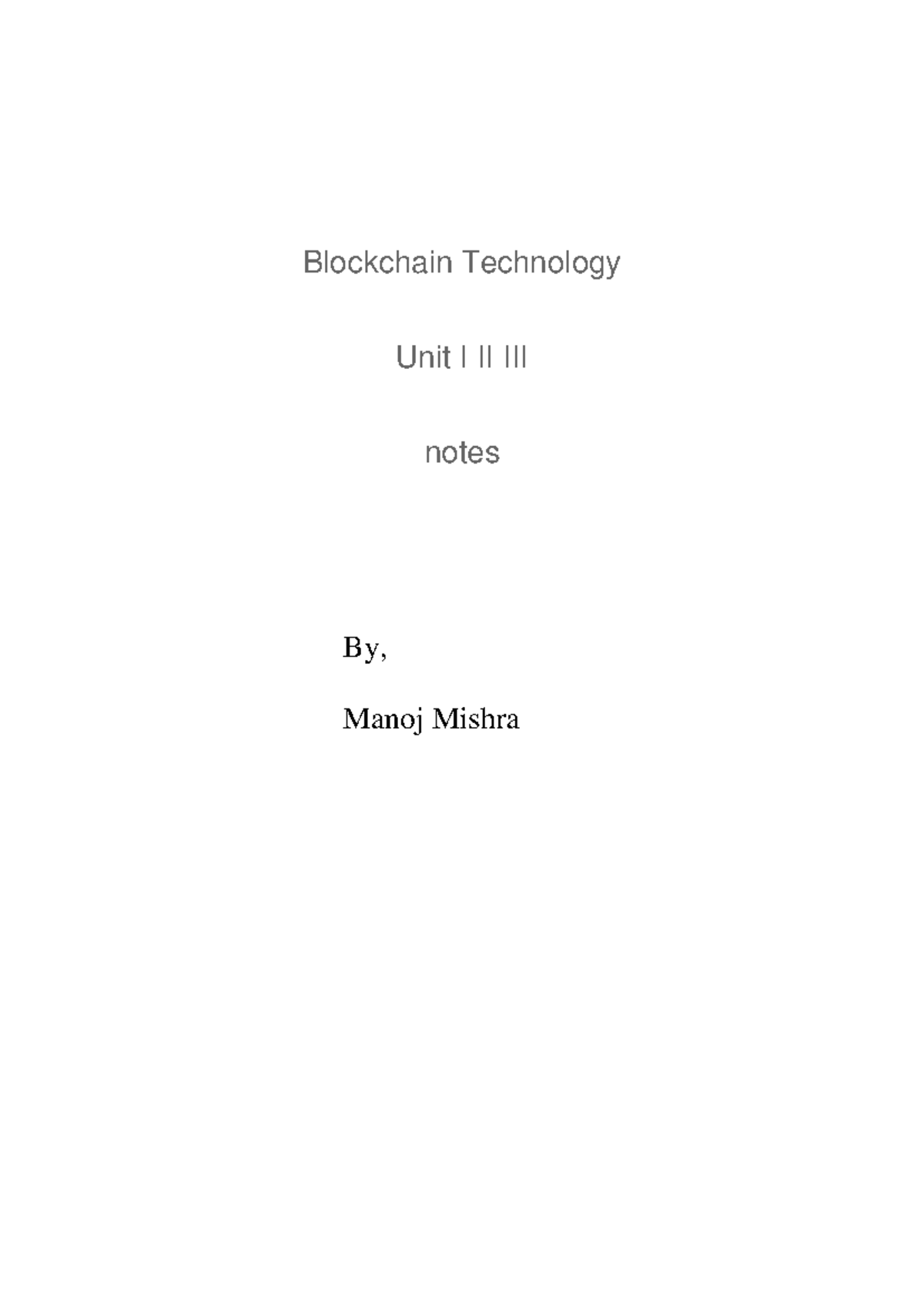 Blockchain Technology Unit I, II & III Study Notes - Studocu