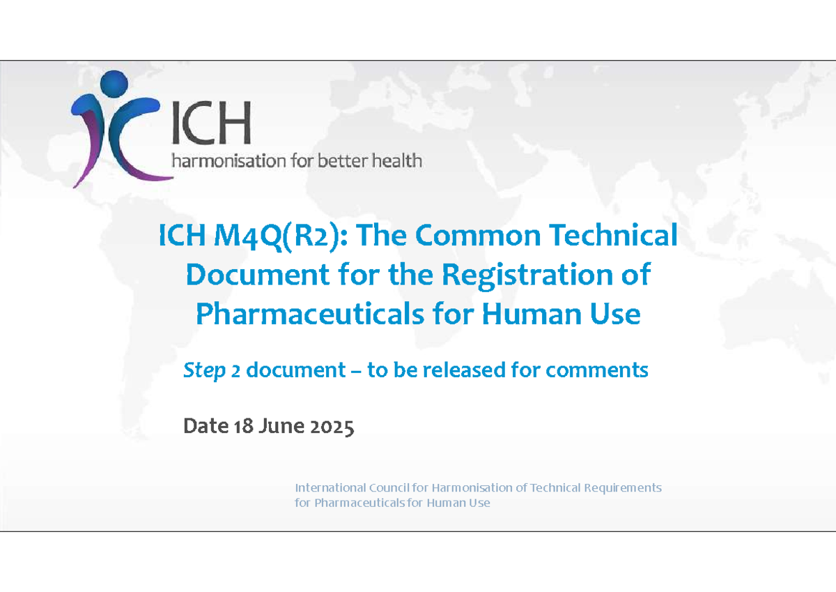 M4Q(R2) Step 2 Consultation Slides - ICH Guidelines 2025 - Studocu